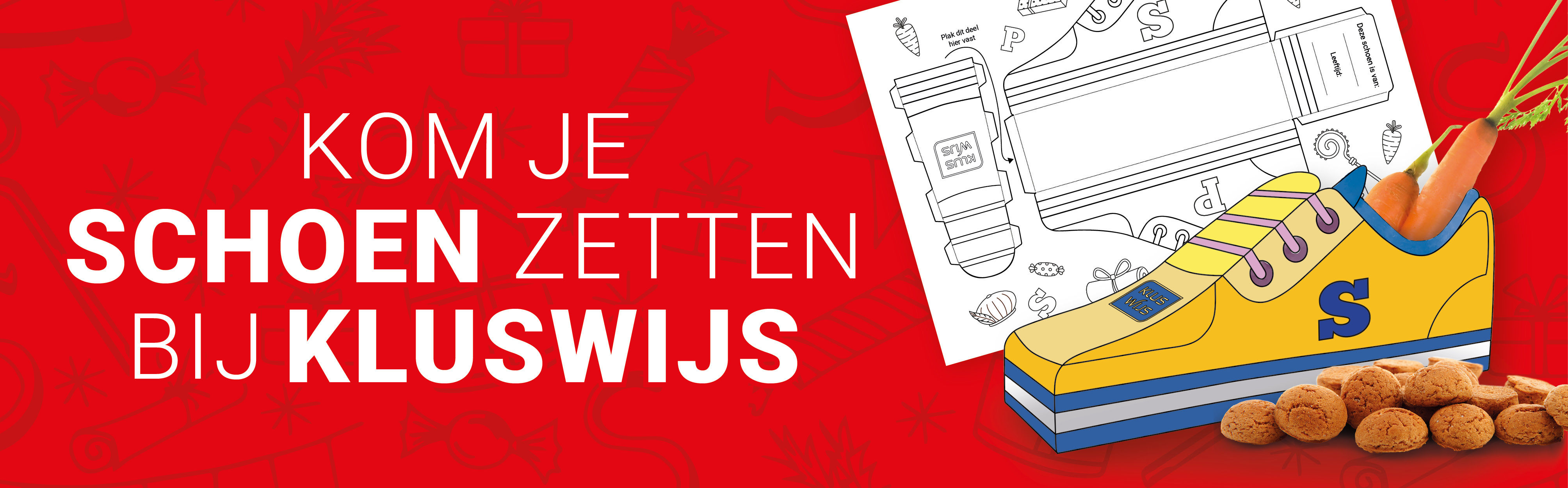 Kom je schoen zetten bij KlusWijs!